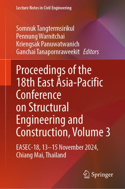 Link to Book Proceedings of the 18th East Asia-Pacific Conference on Structural Engineering and Construction, Volume 3