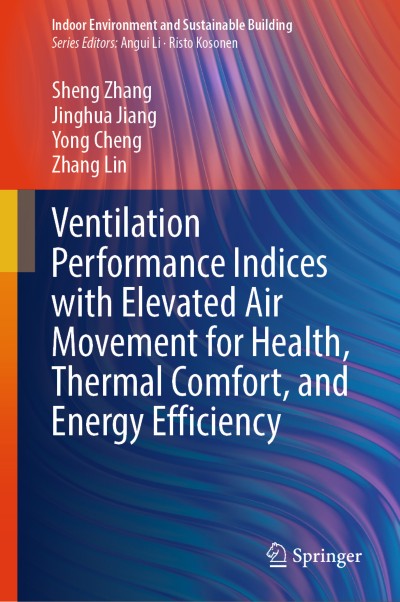 Ventilation Performance Indices with Elevated Air Movement for Health, Thermal Comfort, and Energy Efficiency