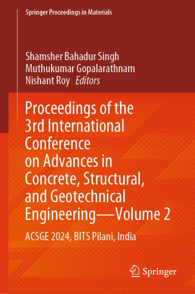Link to Book Proceedings of the 3rd International Conference on Advances in Concrete, Structural, and Geotechnical Engineering—Volume 2