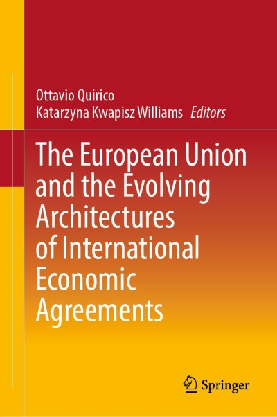 Link zu Buch The European Union and the Evolving Architectures of International Economic Agreements