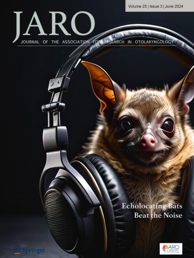 Journal of the Association for Research in Otolaryngology 3/2024