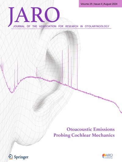 Journal of the Association for Research in Otolaryngology 4/2024