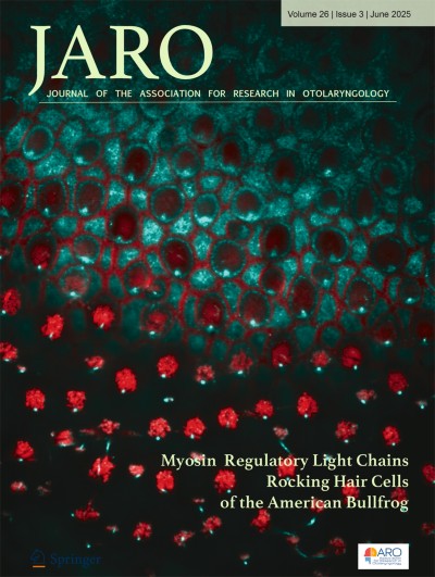 Journal of the Association for Research in Otolaryngology 3/2025