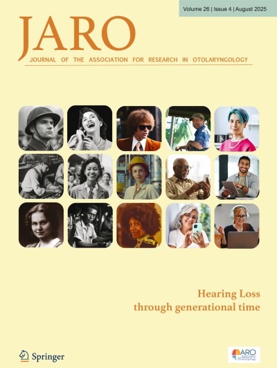Journal of the Association for Research in Otolaryngology 4/2025