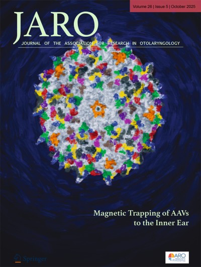 Journal of the Association for Research in Otolaryngology 5/2025