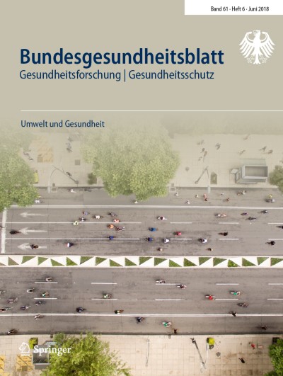 Bundesgesundheitsblatt - Gesundheitsforschung - Gesundheitsschutz 6/2018