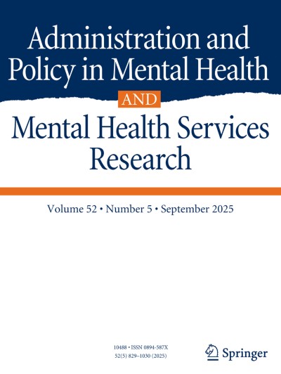 Administration and Policy in Mental Health and Mental Health Services Research 5/2025