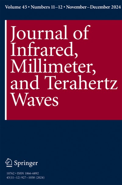Journal of Infrared, Millimeter, and Terahertz Waves 11-12/2024