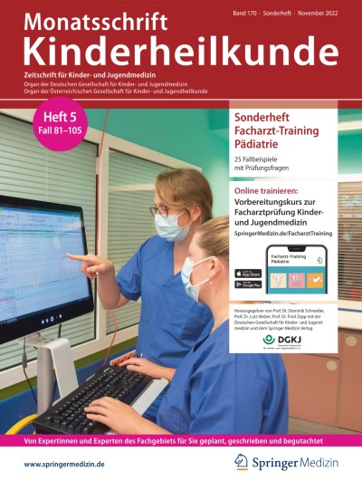 Monatsschrift Kinderheilkunde 6/2022