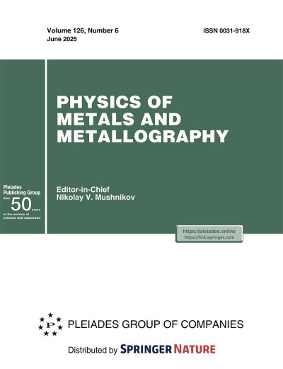 Physics of Metals and Metallography 6/2025
