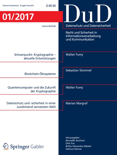 Datenschutz und Datensicherheit - DuD 1/2017