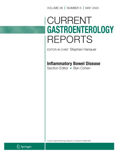 Current Gastroenterology Reports 5/2024