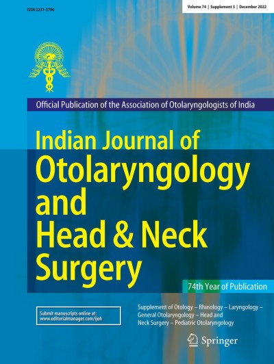 Indian Journal of Otolaryngology and Head & Neck Surgery 3/2022