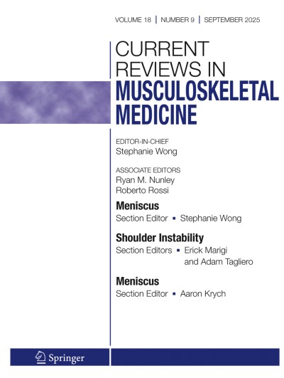 Current Reviews in Musculoskeletal Medicine 9/2025