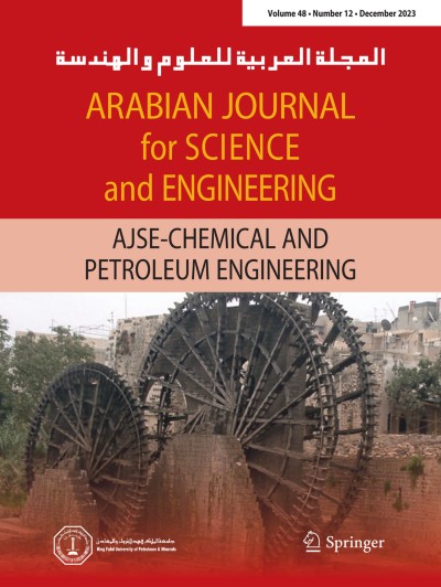 Arabian Journal for Science and Engineering 12/2023