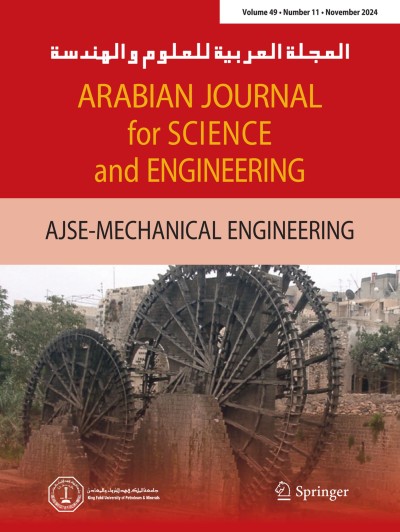 Arabian Journal for Science and Engineering 11/2024