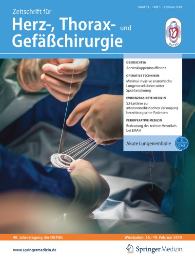 Zeitschrift für Herz-,Thorax- und Gefäßchirurgie 1/2019