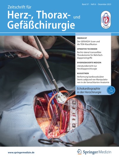 Zeitschrift für Herz-,Thorax- und Gefäßchirurgie 6/2023