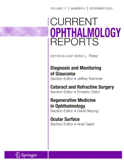 Current Ophthalmology Reports 4/2023