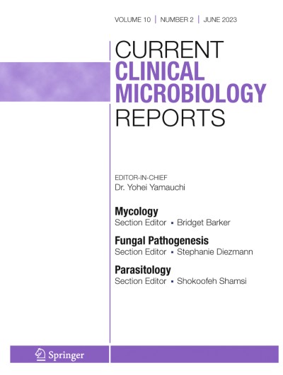 Current Clinical Microbiology Reports 2/2023