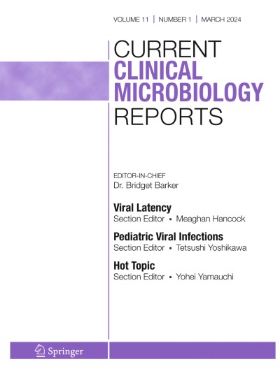 Current Clinical Microbiology Reports 1/2024