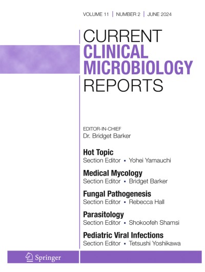 Current Clinical Microbiology Reports 2/2024