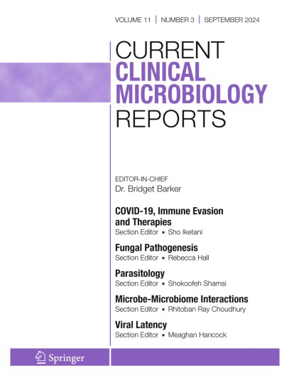 Current Clinical Microbiology Reports 3/2024