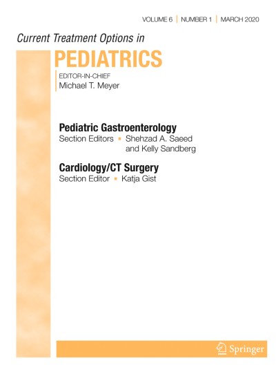 Current Treatment Options in Pediatrics 1/2020
