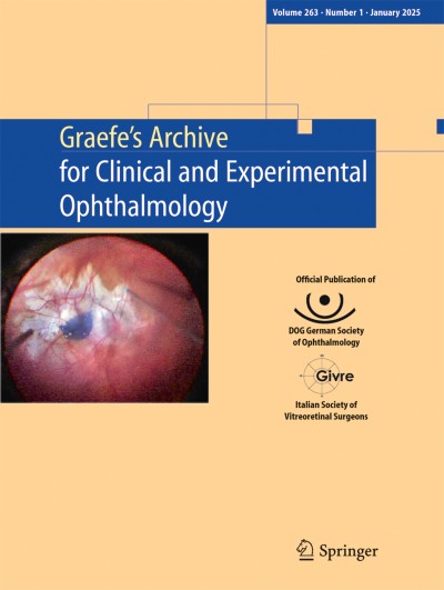 Graefe's Archive for Clinical and Experimental Ophthalmology 1/2025