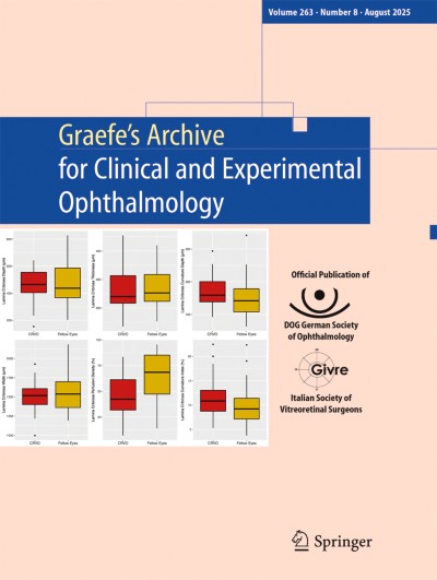 Graefe's Archive for Clinical and Experimental Ophthalmology 8/2025