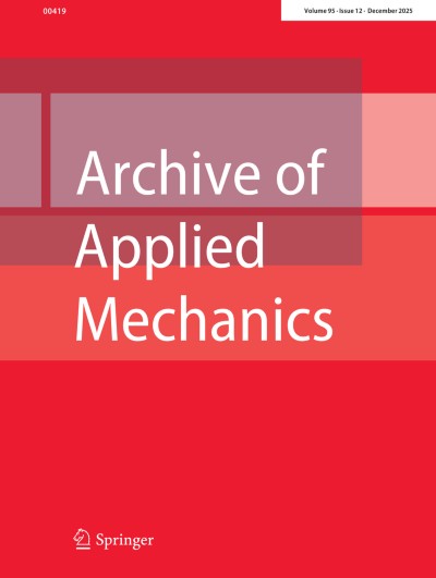 Archive of Applied Mechanics 12/2025