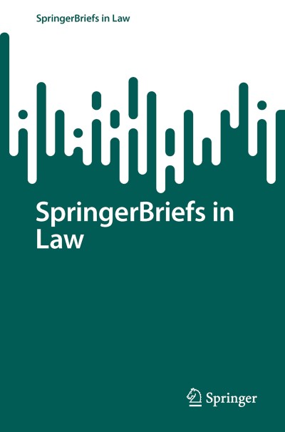 Cover of Book Series SpringerBriefs in Law