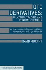 Otc Derivatives Bilateral Trading Central Clearing