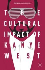 The Cultural Impact of Kanye West | springerprofessional.de