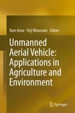 Unmanned Aerial Vehicle Applications In Agriculture And Environment Springerprofessional De