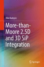 More Than Moore 2 5d And 3d Sip Integration Springerprofessional De More Than Moore 2 5d And 3d Sip Integration Springerprofessional De