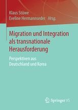 Einstellung Und Wahrnehmung Von Migration Und Folgen Fur Die Integration In Deutschland Und Sudkorea Springerprofessional De
