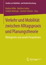 Integrierte Mobilitäts und Verkehrsforschung: zwischen Integrierte Mobilitäts und Verkehrsforschung: zwischen