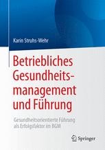 Ganzheitliches Betriebliches Gesundheitsmanagement Springerprofessional De