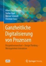 Ganzheitliche Digitalisierung Von Prozessen Springerprofessional De