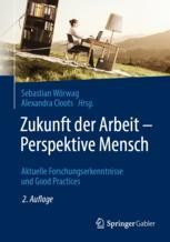 Zukunft Der Arbeit Perspektive Mensch Springerprofessional De