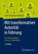 Mit transformativer Autorität in Führung | springerprofessional.de