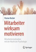 Mitarbeitermotivation Irrtumer Und Fehler Springerprofessional De