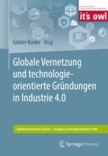 Globale Vernetzung Und Technologieorientierte Grundungen In Industrie 4 0 Springerprofessional De