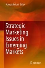 Strategic Marketing Issues In Emerging Markets Springerprofessional De
