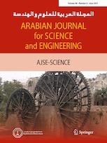 Arabian Journal For Science And Engineering 6 21 Springerprofessional De
