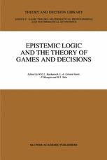 Epistemic Logic And The Theory Of Games And Decisions Springerprofessional De