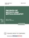 The Physics of Metals and Metallography