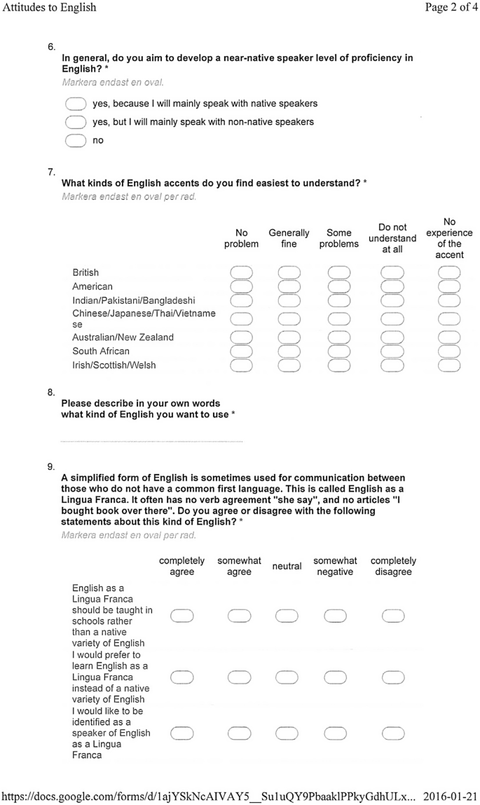 Attitudes to English questionnaire. The sixth to ninth questions are, do you aim to develop a near-native speaker level of proficiency in English, a scale for what kinds of English accents you find easiest to understand, please describe in your own words what kind of English you want to use, and a scale for various statements about English.
