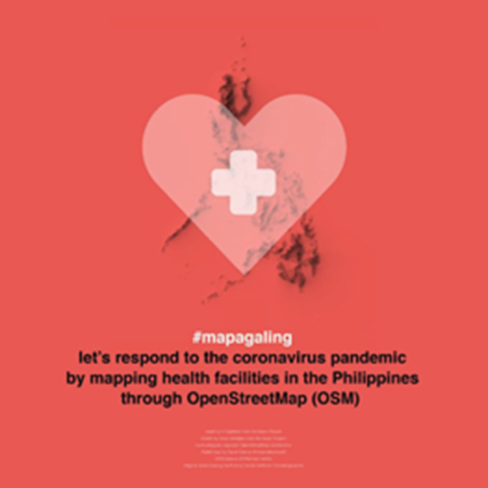 A poster depicts a plus symbol inside a heart symbol. The text reads hashtag mapagaling let's respond to the coronavirus pandemic by mapping health facilities in the Philippines through OpenStreetMap (O S M).